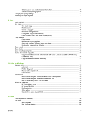 Page 7
Obtain support and product-status information .................................................................. 70
Set advanced printing options ...........................................................................................  70
Change print-quality settings ................................................................................................. ............. 71
Print edge-to-edge originals...