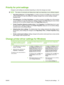 Page 43
Priority for print settings
Changes to print settings are prioritized depending on where the changes are made:
NOTE:The names of commands and dialog boxes might vary depending on your software program.
●Page Setup dialog box
: Click Page Setup  or a similar command on the  File menu of the program
you are working in to open this dialog box. Settings changed here override settings changed
anywhere else.
● Print dialog box
: Click Print, Print Setup , or a similar command on the  File menu of the program...