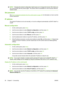 Page 62
NOTE:Changing the network configuration might require you to change the browser URL before you
can communicate with the product again. The product will be unavailable for a few seconds while the
network resets.
Set password
See Turn on password protection from the control panel on page 181  for information on how to set the
product passwordl.
IP address
The product IP address can be set manually, or it can be configured automatically via DHCP, BootP, or
AutoIP.
Manual configuration
1. On the control...