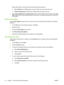 Page 90Select which option to use if another stored job already has that name.
●Use Job Name + (1 - 99)
 appends a unique number to the end of the job name.
● Replace Existing File
 overwrites the existing stored job with the new one.
5. If you selected Stored Job  or Personal Job in step 3, type a 4-digit number in the box next to  Use
PIN To Print . When other people attempt to print this job, the product prompts them to enter this
PIN number.
Set the color options
Use the  Color Options  pop-up menu to...