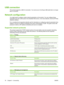 Page 92USB connection
This product supports a USB 2.0 connection. You must use an A-to-B type USB cable that is no longer
than 2 m (6.56 ft).
Network configuration
You might need to configure certain network parameters on the product. You can configure these
parameters from the control panel, the embedded Web server, or for most networks, from the HP Web
Jetadmin software.
For a complete list of supported networks and for instructions on configuring network parameters from
software, see the HP Jetdirect...