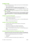 Page 120Configure trays
The product automatically prompts you to configure a tray for type and size in the following situations:
●When you load paper into the tray
● When you specify a particular tray or media type for a print job through the printer driver or a
software program and the tray is not configured to match the print-job’s settings
The following message appears on the control panel:  Tray  [type] [size] To change size or type,
touch “Modify”. To accept, touch “OK” .
NOTE:The prompt does not appear if...