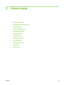 Page 272 Control panel
●Use the control panel
●
Navigate the Administration menu
●
Information menu
●
Default Job Options menu
●
Time/Scheduling menu
●
Management menu
●
Initial Setup menu
●
Device Behavior menu
●
Print Quality menu
●
Troubleshooting menu
●
Resets menu
●
Service menu
ENWW 13
 