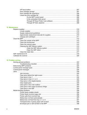 Page 12HP fraud hotline ............................................................................................................... 2 0 7
Print cartridge storage ..................................................................................................... 207
Print cartridge life expectancy .......................................................................................... 208
Check the print cartridge life...