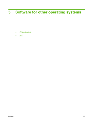 Page 895 Software for other operating systems
●HP Web Jetadmin
●
UNIX
ENWW73
 