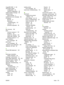 Page 161ImageREt 3600 2,  64
information pages
configuration 38
network configuration 38
install supplies message 98
interface ports
types included 2
invalid driver error message 98
IP address
BOOTP 41
Macintosh,
troubleshooting 121
overview 41
protocols supported 36
J
jam recovery 102
jams
common causes of 101
locations 101
output bin, clearing 107
paper path, clearing 105
tracking number of 10
jams 
error messages 98
jams tray #
error messages 98
Japanese VCCI statement 145
Jetadmin, HP Web 25
K
Korean EMI...