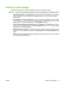 Page 49
Priority for print settings
Changes to print settings are prioritized depending on where the changes are made:
NOTE:The names of commands and dialog boxes might vary depending on your software program.
●Page Setup dialog box
: Click Page Setup  or a similar command on the  File menu of the program
you are working in to open this dialog box. Settings changed here override settings changed
anywhere else.
● Print dialog box
: Click Print, Print Setup , or a similar command on the  File menu of the program...