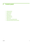 Page 212 Control panel
●Control-panel overview
●
Control-panel menus
●
Retrieve Job menu
●
Information menu
●
Paper Handling menu
●
Configure Device menu
●
Diagnostics menu
●
Change control-panel configuration settings
●
Use the printer control panel in shared environments
ENWW9
 