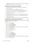 Page 100
A Setting saved  message appears, and then the current type and size settings are displayed.
8. If size and type are now correct, press 
 to clear the message.
Configuring a tray to match print job settings
1.In the software application, specify the source tray, the paper size, and the paper type.
2. Send the job to the printer.
If the tray needs to be configured, the  LOAD TRAY X: message appears.
3. Load the tray with the correct paper. When the tray is closed, the  TRAY X SIZE= appears.
4. If the...