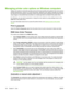 Page 152
Managing printer color options on Windows computers
Setting color options to Automatic typically produces the best possible print quality for the most common
printing requirements. However, for some documents, setting the color options manually can enhance
the way the document appears. Examples of these documents include marketing brochures that contain
many images or documents that are printed on a media type that is not listed in the printer driver.
For Windows, you can print in grayscale or change...