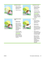 Page 233
Color fade in all colors
●Make sure that the
operation and location
requirements of the
printer are met.
● Calibrate the printer.Color fade in one color
●Make sure that the
operation and location
requirements of the
printer are met.
● Calibrate the printer.
● Print the Print Quality
Troubleshooting Pages
(see 
Print qualitytroubleshooting
) and
follow the diagnostic
procedure listed on the
first page to help isolate
the defect to a particular
component.
Fingerprints and media
dents
● Make sure to use...