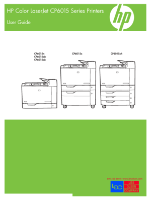 Page 1CP6015n
CP6015dn
CP6015deCP6015x CP6015xh
HP Color LaserJet CP6015 Series Printers
User Guide
 