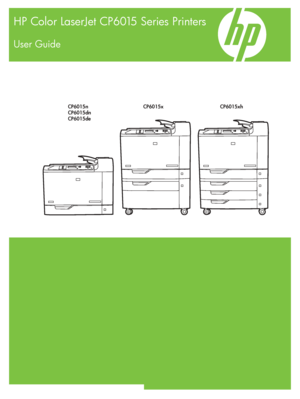Page 1CP6015n
CP6015dn
CP6015deCP6015x CP6015xh
HP Color LaserJet CP6015 Series Printers
User Guide
 