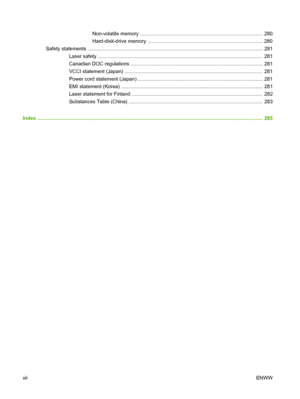 Page 14Non-volatile memory ....................................................................................... 280
Hard-disk-drive memory .................................................................................. 280
Safety statements ............................................................................................................. ................ 281
Laser safety .................................................................................................................. ...  281...