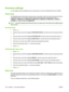 Page 122Economy settings
You can adjust economy settings from the control panel or from the embedded Web server (EWS).
Sleep delay
The adjustable sleep mode feature reduces power consumption when the product has been inactive for
an extended period. You can set the length of time before the product enters sleep mode to
1 MINUTE, 15 MINUTES , 30 MINUTES , 45 MINUTES , 60 MINUTES , 90 MINUTES , 2 HOURS , or
4 HOURS . The default setting is  60 MINUTES.
NOTE:The product display dims when the  product is in sleep...