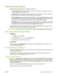 Page 127Use job storage features
The following job-storage features are available for print jobs:
● Proof and hold jobs
: This feature provides a quick and easy way to print and proof one copy of
a job and then print the additional copies.
● Personal jobs
: When you send a private job to the pro duct, the job does not print until you provide
the required personal identification number (PIN) at the control panel.
● Quick Copy jobs
: You can print the requested number of c opies of a job and then store a copy of...