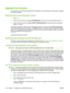 Page 184Upgrade the firmware
The product has remote firmware update (RFU) capability. Use the information in this se ction to upgrade
the product firmware.
Determine the current firmware version
1. Press  Menu.
2. Press the down arrow 
 to highlight INFORMATION, and then press the checkmark button 
3.Press the down arrow  to highlight PRINT CONFIGURATION , and then press the checkmark
button 
 to print.
The firmware datecode is listed on the Configuration page in the section called  Printer Information.
The...