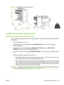 Page 119Figure 7-4  Booklet maker finisher dimensions
1104.9 mm  (43.5 in)
635 mm
(25 in)
615  m m
(24.25 in)
406 mm (16 in)16 2 6 m m (6 4 i n)
75  kg
165.3 lb
Configure the accesso ry operation mode
Select the operating mode  at the control panel
You can set the operating mode for the 3-bin stapler/st acker or the booklet maker finisher at the product
control panel.
1. At the control panel, press  Menu.
2. Press the down arrow 
 to highlight the  CONFIGURE DEVICE menu, and then press the
checkmark button 
.
3....