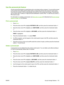 Page 129Use the personal job feature
Use the personal job feature to specify that a job is not print ed until you release it. Your job will be stored
on the product and nothing will be  printed until you request the job from the products control panel.
Once the job is printed, it will be automatically removed from the products job storage. Personal jobs
can be stored with or without a 4-digit personal iden tification number (PIN). To make the job private, a
PIN must be used. 
For information on creating a...