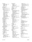 Page 304sleep delaychanging settings 108
disabling 108
enabling 108
time 108
sleep mode 108
sleep settings power specifications 269
software
embedded Web server 57
HP Easy Printer Care 57,139
HP Printer Utility 63
HP Web Jetadmin 57
Macintosh 63,  82
problems 250
settings 54,  62
supported operating
systems 50,  62
uninstalling Macintosh 62
Windows 82
Solaris software 59
space requirements 267
special media guidelines 91
special paper guidelines 91
specifications acoustic 270
electrical 269
features 3
operating...