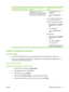 Page 75Change the settings for all print jobs
until the software program is closedChange the default settings for all
print jobsChange the product configuration
settings
These settings are saved in the
Presets menu. To use the new settings,
you must select the saved preset option
every time you open a program and print.4.On the Printers menu, click
Configure.
5.Click the Installable Options
menu.
NOTE:Configuration settings might
not be available in Classic mode.
Mac OS X V10.3 or Mac OS X V10.4
1.From the...