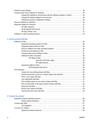 Page 8Priority for print settings ...................................................................................................................... 48
Change printer-driver settings for Windows .................................................................................... ... 49
Change the settings for all print jobs until the software program is closed ........................ 49
Change the default settings for all print jobs .........................................................................