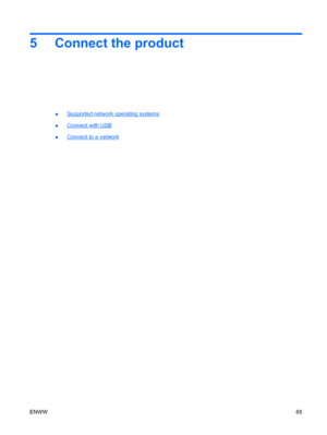 Page 795 Connect the product
●Supported network operating systems
●
Connect with USB
●
Connect to a network
ENWW 65
 