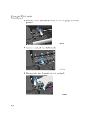 Page 109:RUNLQJZLWK+31R6XSSOLHV
3ULQWKHDG5HPRYDO

/LIWXSWKHFRYHUDVLQGLFDWHGE\WKHDUURZ7KLVZLOOQRZJLYH\RXDFFHVVWRWKH
SULQWKHDGV
7RUHPRYHDSULQWKHDGOLIWXSWKHEOXHKDQGOH
3ODFH\RXULQGH[ILQJHUWKURXJKWKHORRSRIWKHEOXHKDQGOH
B CM
Y
&D
&D
&F
 