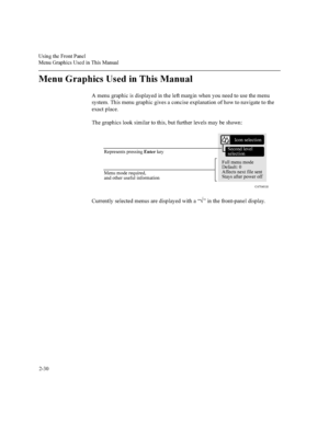 Page 558VLQJWKH)URQW3DQHO
0HQX*UDSKLFV8VHGLQ7KLV0DQXDO

0HQX*UDSKLFV8VHGLQ7KLV0DQXDO
$PHQXJUDSKLFLVGLVSOD\HGLQWKHOHIWPDUJLQZKHQ\RXQHHGWRXVHWKHPHQX
V\VWHP7KLVPHQXJUDSKLFJLYHVDFRQFLVHH[SODQDWLRQRIKRZWRQDYLJDWHWRWKH
H[DFWSODFH
7KHJUDSKLFVORRNVLPLODUWRWKLVEXWIXUWKHUOHYHOVPD\EHVKRZQ
&XUUHQWO\VHOHFWHGPHQXVDUHGLVSOD\HGZLWKD³
Ö´LQWKHIURQWSDQHOGLVSOD\
C4704018
,FRQVHOHFWLRQ
6HFRQGOHYHO
VHOHFWLRQ
)XOOPHQXPRGH
HIDXOW
$IIHFWVQH[WILOHVHQW...