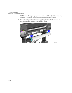 Page 79:RUNLQJZLWK3DSHU
8QORDGLQJD5ROOIURPWKH3ULQWHU

127(.HHS WKH SDSHU WLJKWO\ ZRXQG RQ WKH UROO WKURXJKRXW WKH XQORDGLQJ
SURFHGXUH,ILWEHJLQVWRXQZLQGLWZLOOEHFRPHPRUHGLIILFXOWWRKDQGOH
5HPRYHWKHUROOSDSHUIURPWKHSULQWHUE\SXOOLQJILUVWWKHOHIWVLGHRIWKHUROODQG
WKHQWKHULJKWVLGHDVLQGLFDWHGE\WKHDUURZV$DQG%
1243
1
B
A
&
 