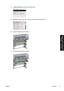 Page 914.Highlight Load roll 1 and press the Select key.
5.Highlight the paper type you intend to load and press the Select key.
6.Using two hands, pull out drawer 1.
7.Remove the spindle from drawer 1.
ENWWLoad roll 1 77
How do I... (printer
assembly topics) [4500]
 