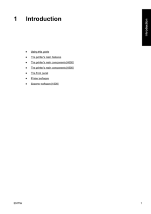 Page 151 Introduction
●Using this guide
●
The printers main features
●
The printers main components [4000]
●
The printers main components [4500]
●
The front panel
●
Printer software
●
Scanner software [4500]
ENWW1
Introduction
 