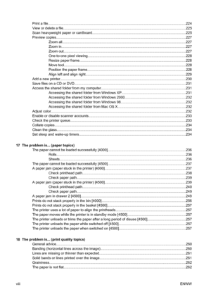 Page 10Print a file.............................................................................................................................................224
View or delete a file.............................................................................................................................225
Scan heavyweight paper or cardboard................................................................................................225
Preview...