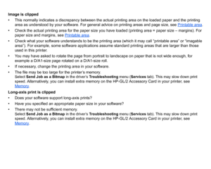 Page 99Image is clipped
• This normally indicates a discrepancy between the actual printing area on the loaded paper and the printing area as understood by your software. For general advice on printing areas and page size, see  Printable area
.
• Check the actual printing area for the paper size you have loaded (printing area = paper size – margins). For  paper size and margins, see  Printable area
.
• Check what your software understands to be the printing area (which it may call “printable area” or “imagable...