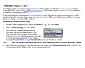 Page 71Troubleshooting procedureWorking through the Troubleshooting procedure should always be your first action when you encounter print 
quality problems. Refer to the Troubleshooting flowchart
 for a description of the sequence of processes used to 
complete troubleshooting procedure.
It is important that the paper loaded for this procedure is exactly that used when you encountered print quality 
problems, type (for example, glossy paper) and size. If you use a different kind of paper or a different size,...