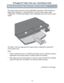 Page 14HP Designjet 70/110plus Printer series—Quick Reference Guide
13
How do I print on large sheets? (110plus Printer series)
The printer output system has several adjustable components. When printing on 
large sheets of paper, it is important that you use the correct printer output 
configuration. The following diagram shows adjustable parts of the printer output 
system:
The table on the next page gives the output system configuration required for 
various paper sizes.
Note:
• When using the input tray or...