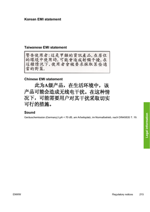 Page 225Korean EMI statement
Taiwanese EMI statement
Chinese EMI statement
Sound
Geräuschemission (Germany) LpA < 70 dB, am Arbeitsplatz, im Normalbetrieb, nach DIN45635 T. 19.
ENWWRegulatory notices 215
Legal information
 