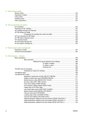 Page 6
11  Tell me about mediaStoring media ................................................................................................................. ................ 153
Disposing of media ............................................................................................................ ............. 153
Using media ................................................................................................................... ................ 154
Handling prints...