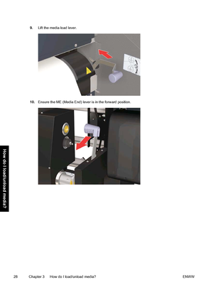 Page 389.Lift the media load lever.
10.Ensure the ME (Media End) lever is in the forward position.
28 Chapter 3   How do I load/unload media? ENWW
How do I load/unload media?
 