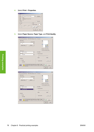 Page 884.Select Print > Properties.
5.Select Paper Source, Paper Type, and Print Quality.
78 Chapter 8   Practical printing examples ENWW
Printing examples
 