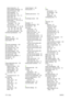 Page 180select drying time 44
select graphics language 24
select I/O timeout 135
select language 21
select paper size 48
select paper type 116,  117
select units 23
sleep mode wait time 23
unload paper 7,  38,  39,  42
view connectivity
information 151,  152
view ink levels 7,  98
view loaded paper 7,  43,  98, 
121,  124,  125,  126,  129, 
130,  131,  132,  134,  136
view printer information 160
functional specifications 164
G
graininess 130
graphic languages 165
gray shades 53
H
hard disk specification 165
HP...