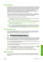 Page 51Paper presets
Each supported paper type has its own characteristics. For optimum print-quality, the printer changes
the way it prints on each different paper type. For example, some may need more ink and some may
require a longer drying time. So the printer must be given a description of the requirements of each
paper type. This description is called the “paper” preset. The paper preset contains the ICC profile,
which describes the color characteristics of the paper; it also contains information on...