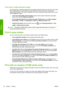 Page 66If you have a high-resolution image
If your image has a resolution greater than the rendering resolution (which you can see in the Custom
Print Quality Options box under Windows), print sharpness may be improved by selecting the
Maximum Detail option. This option is available only if you are printing on glossy paper and you have
selected Best print quality.
●In the driver dialog (Mac OS Print dialog): select Custom instead of Standard print-quality
options, then check the Maximum Detail box.
●On the...