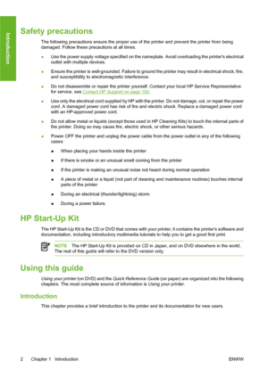 Page 12Safety precautions
The following precautions ensure the proper use of the printer and prevent the printer from being
damaged. Follow these precautions at all times.
●Use the power supply voltage specified on the nameplate. Avoid overloading the printers electrical
outlet with multiple devices.
●Ensure the printer is well-grounded. Failure to ground the printer may result in electrical shock, fire,
and susceptibility to electromagnetic interference.
●Do not disassemble or repair the printer yourself....