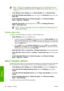 Page 58NOTE:The paper size specified here should be the paper size in which the document was
created. It is possible to rescale the document to a different size for printing. See 
Rescale a print
on page 50.
●In the Windows driver dialog: select the Paper/Quality tab, then Document Size.
●In the Mac OS Page Setup dialog: select your printer in the Format for popup menu, then
Paper Size.
●On the Embedded Web Servers Submit Job page: select Advanced settings >
Paper > Page size > Standard.
●
Using the front...