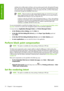 Page 82methods, but is a little simpler and faster, and can produce good results with standard HP paper
types. This kind of color management is done when you are using a non-PostScript driver and
you specify printer color management, or when you send a PCL, RTL, or HP-GL/2 file directly
to the printer through the Embedded Web Server.
NOTE:There are only two color spaces that the printer can convert to its own color
space using the stored color tables: Adobe RGB and sRGB if you are using Windows,
Adobe RGB and...