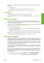 Page 209They include remote support. On-site service is also provided if necessary, with two alternative response-
time options.
●Next business day
●Same business day, within four hours (may not be available in all countries)
For more information on HP Care Packs, please visit 
http://www.hp.com/go/lookuptool/.
HP Installation
The HP Installation service unpacks, sets up, and connects the printer for you.
This is one of the HP Care Pack services; for more information, please visit 
http://www.hp.com/go/...