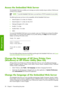 Page 30Access the Embedded Web Server
The Embedded Web Server enables you to manage your printer remotely using an ordinary Web browser
running on any computer.
NOTE:To use the Embedded Web Server, you must have a TCP/IP connection to your printer.
The following browsers are known to be compatible with the Embedded Web Server:
●Internet Explorer 5.5 or later, for Windows
●Internet Explorer 5.1 or later, for Mac OS X
●Netscape Navigator 6.01 or later
●Mozilla 1.5 or later
●Mozilla Firefox 1.0 or later
●Safari
To...