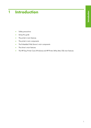 Page 131Introduction
● Safety precautions
● Using this guide
● The printers main features
● The printers main components
● The Embedded Web Servers main components
● The drivers main features
● The HP Easy Printer Care (Windows) and HP
 Printer Utility (Mac OS) main features
1
Introduction
 