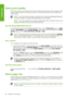 Page 92Select print quality
The printer has various print-quality options. The best quality printing requires some loss of speed, while
maximum-speed printing can cause so me reduction in print quality. The printer has four different print-
quality options.
NOTE: If you have set the print quality in the printe r driver or through the Embedded Web Server,
that setting overrides a print-quality  setting established on the front panel.
NOTE:You cannot change the print quality of pages th at the printer is already...